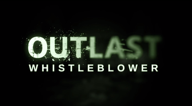 Outlast Whistleblower